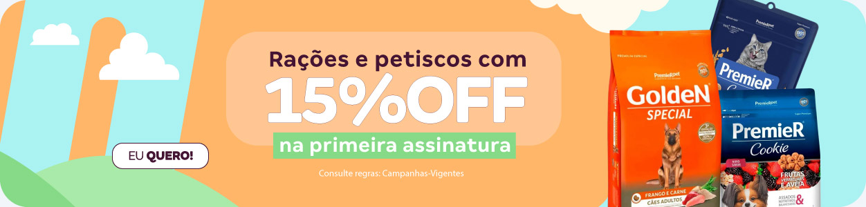 Rações e petiscos com 15%OFF na primeira assinatura